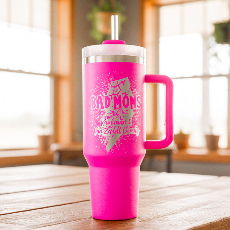 Bad Moms 40 oz Tumbler